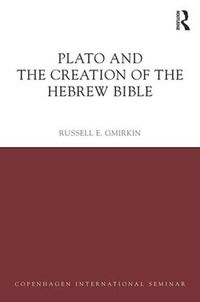 Cover image for Plato and the Creation of the Hebrew Bible