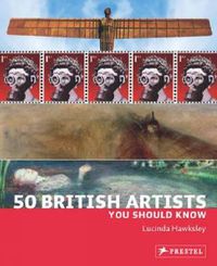 Cover image for 50 British Artists You Should Know