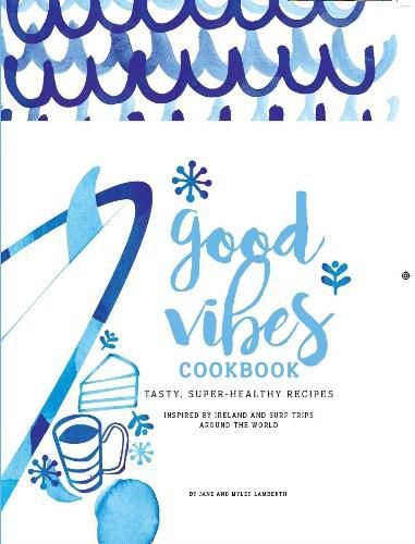 Cover image for Good Vibes Cookbook