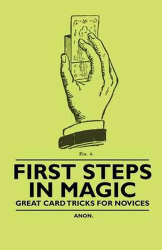 Cover image for First Steps in Magic - Great Card Tricks for Novices