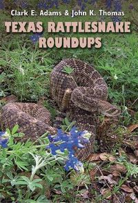 Cover image for Texas Rattlesnake Roundups