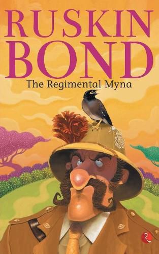 Cover image for THE REGIMENTAL MYNA