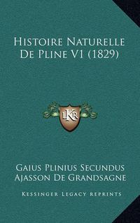 Cover image for Histoire Naturelle de Pline V1 (1829)