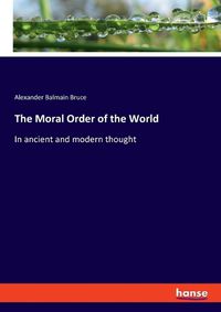 Cover image for The Moral Order of the World