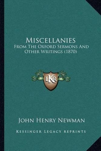 Cover image for Miscellanies: From the Oxford Sermons and Other Writings (1870)