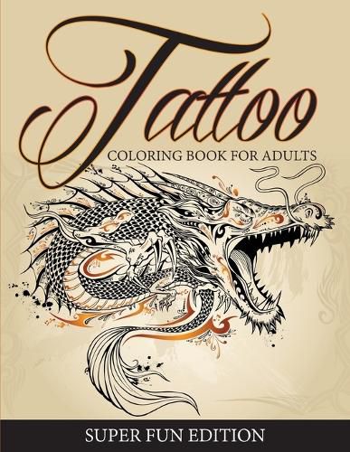 Cover image for Tattoo Coloring Book For Adults - Super Fun Edition