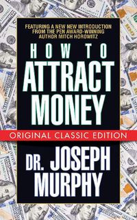 Cover image for How to Attract Money (Original Classic Edition)