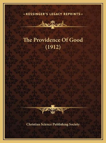 The Providence of Good (1912) the Providence of Good (1912)