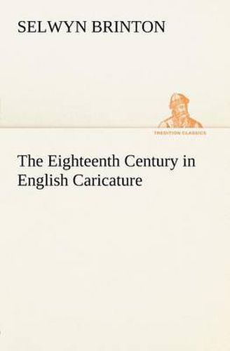 Cover image for The Eighteenth Century in English Caricature