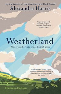 Cover image for Weatherland: Writers and Artists under English Skies