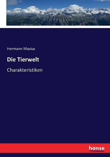 Cover image for Die Tierwelt: Charakteristiken
