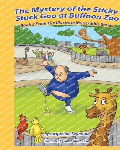 Cover image for The Mystery of the Sticky Stuck Goo at Buffoon Zoo