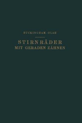 Cover image for Stirnrader Mit Geraden Zahnen: Zahnformen, Betriebsverhaltnisse Und Herstellung
