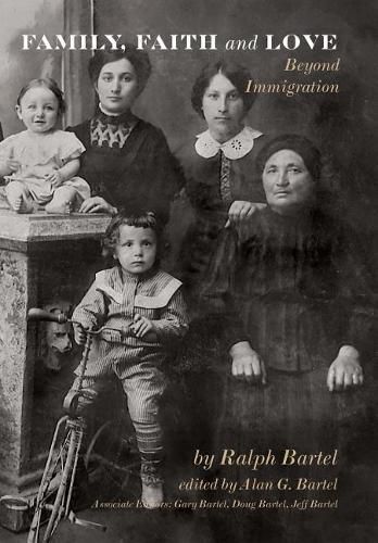 Cover image for Family, Faith and Love: Beyond Immigration