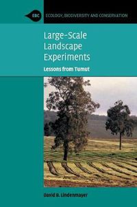 Cover image for Large-Scale Landscape Experiments: Lessons from Tumut
