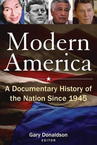 Modern America: A Documentary History of the Nation Since 1945