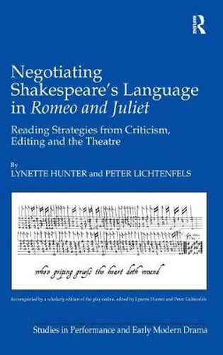 Cover image for Negotiating Shakespeare's Language in Romeo and Juliet: Reading Strategies from Criticism, Editing and the Theatre