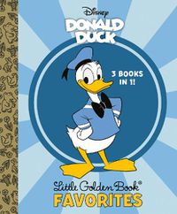 Cover image for Donald Duck Little Golden Book Favorites (Disney Classic)