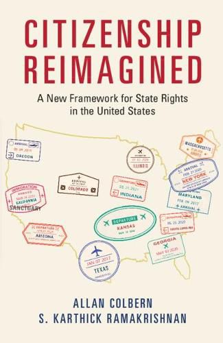 Cover image for Citizenship Reimagined: A New Framework for State Rights in the United States