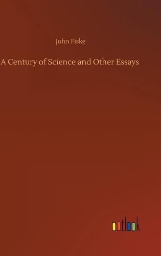 Cover image for A Century of Science and Other Essays