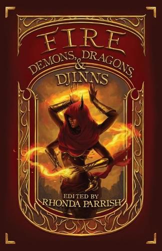 Cover image for Fire: Demons, Dragons, & Djinns