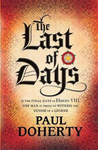 Cover image for The Last of Days: A gripping mystery of the Tudor Court