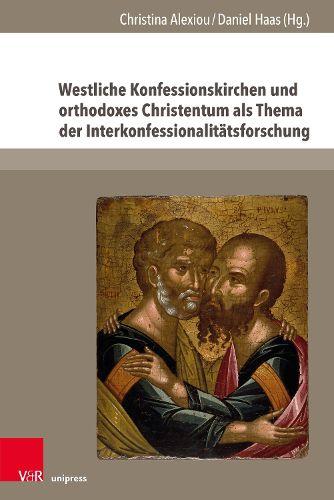 Cover image for Westliche Konfessionskirchen und orthodoxes Christentum als Thema der Interkonfessionalitaetsforschung
