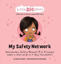 Cover image for My Safety Network: Introducing a Safety Network (3 to 5 trusted adults a child can go to if they feel unsafe)