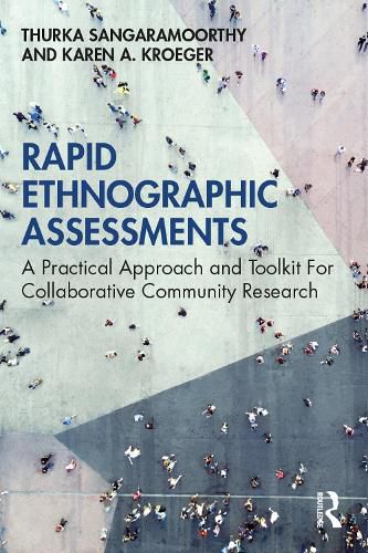 Cover image for Rapid Ethnographic Assessments: A Practical Approach and Toolkit For Collaborative Community Research