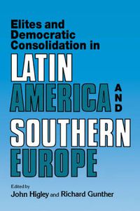 Cover image for Elites and Democratic Consolidation in Latin America and Southern Europe