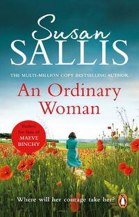 Cover image for An Ordinary Woman: An utterly captivating and uplifting story of one woman's strength and determination...