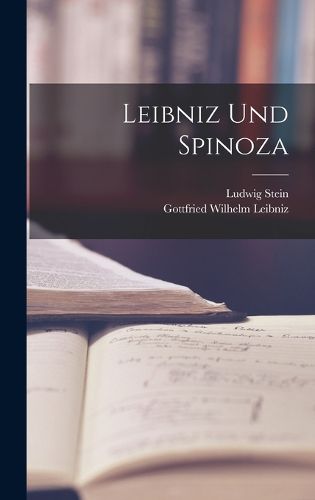 Cover image for Leibniz Und Spinoza