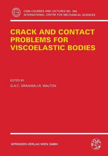 Cover image for Crack and Contact Problems for Viscoelastic Bodies