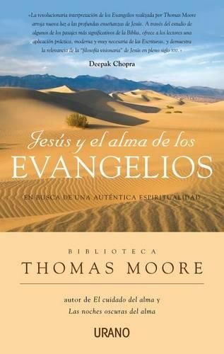 Jesus y el Alma de los Evangelios: En Busca de una Autentica Espiritualidad