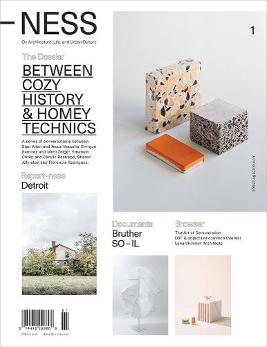 Cover image for -NESS 1: On Architecture, Life, and Urban Culture: Between Cozy History and Homey Technics