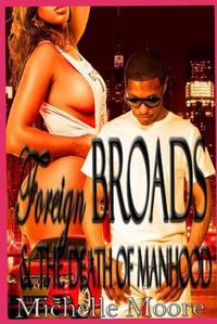 Cover image for Foreign Broads & The Death of Manhood