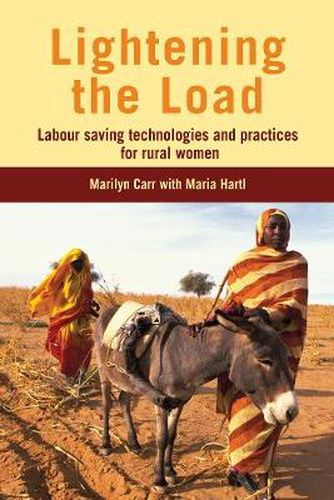 Cover image for Lightening the Load: Labour-saving technologies and practices for rural women