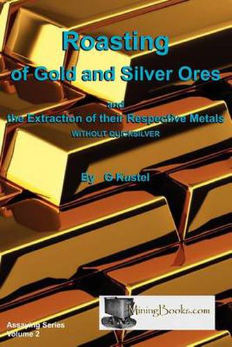 Cover image for Roasting of Gold and Silver Ores