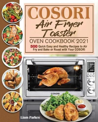 Cover image for COSORI Air Fryer Toaster Oven Cookbook 2021