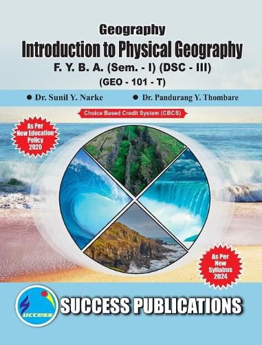 Cover image for Introduction to Physical Grography(F.Y.B.A, Sem.-I) SPPU-Text(English)