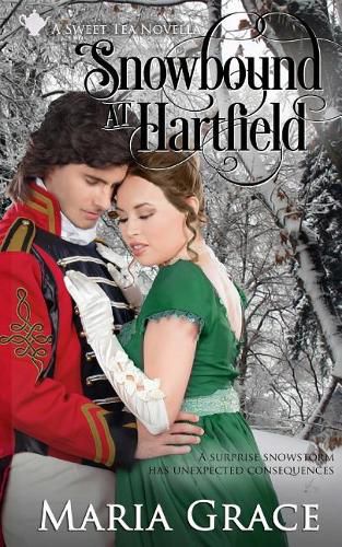 Cover image for Snowbound at Hartfield: A Sweet Tea Novella; Pride and Prejudice Sequel