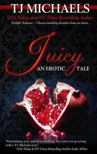 Cover image for Juicy: A Twilight Teahouse Novel