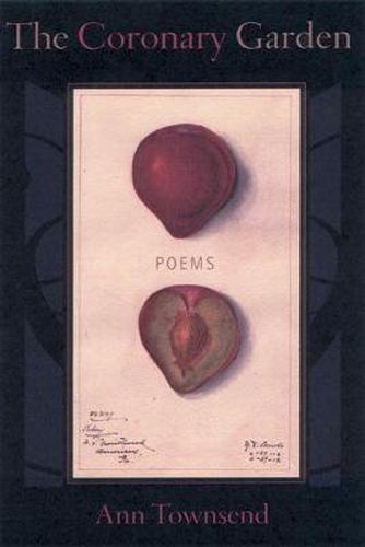 Cover image for The Coronary Garden: Poems