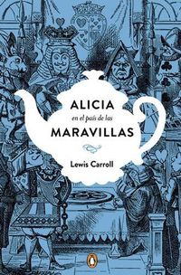 Cover image for Alicia en el pais de las maravillas. Edicion conmemorativa  / Alice's Adventures   in Wonderland