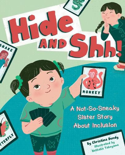 Hide and Shh!: A Not-So-Sneaky Sister Story about Inclusion