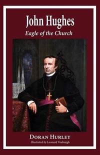 Cover image for John Hughes, Eagle of the Church