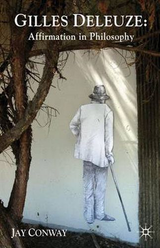Cover image for Gilles Deleuze: Affirmation in Philosophy