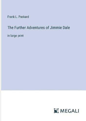 The Further Adventures of Jimmie Dale