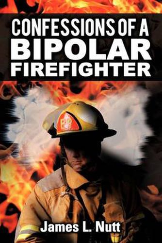 Cover image for Confessions of a Bipolar Firefighter