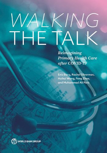 Cover image for Walking the Talk: Reimagining Primary Health Care after COVID-19